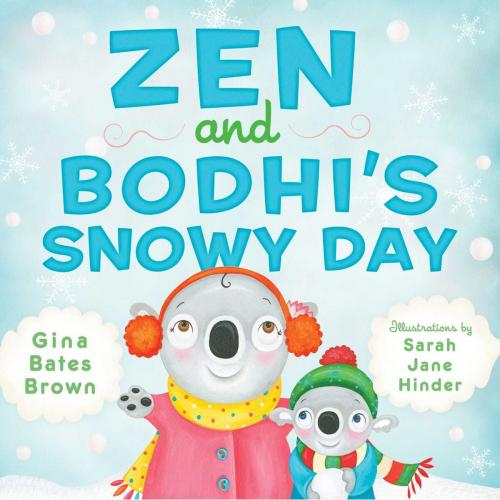 Cover of the book Zen and Bodhi's Snowy Day by Gina Bates Brown, Wisdom Publications