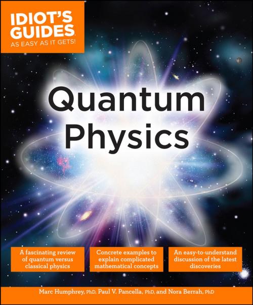 Cover of the book Quantum Physics by Norah Berrah, PhD, Marc Humphrey PhD, Paul V. Pancella PhD, DK Publishing