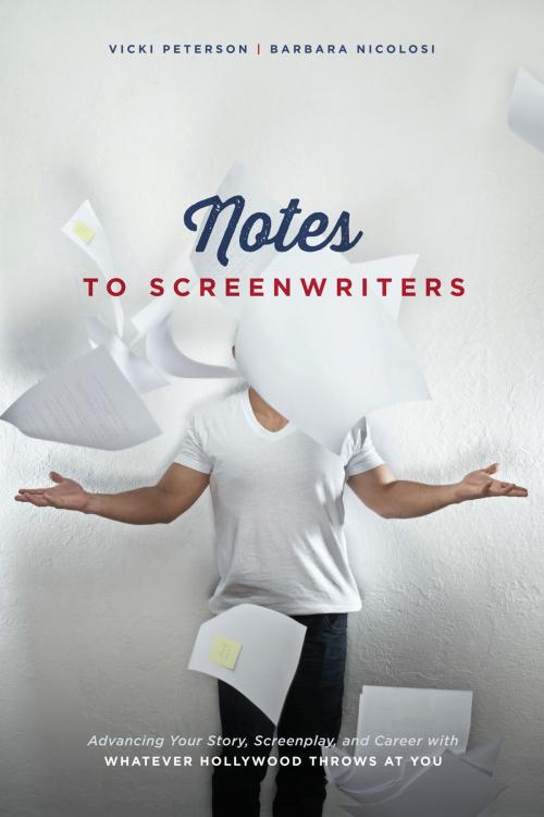 Cover of the book Notes to Screenwriters by Barbara Nicolosi, Vicki Peterson, Michael Wiese Productions