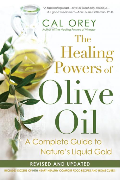 Cover of the book The Healing Powers Of Olive Oil: by Cal Orey, Kensington Books