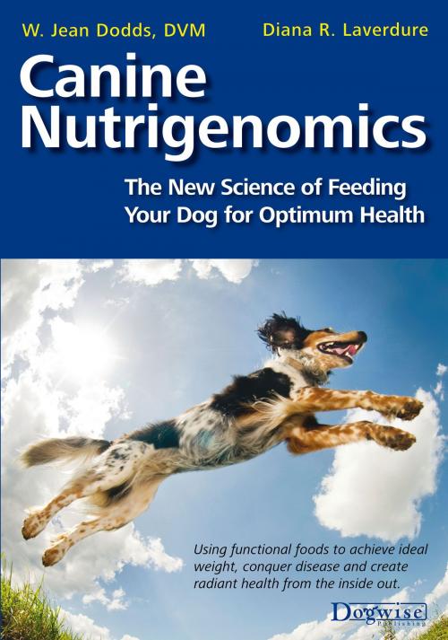 Cover of the book Canine Nutrigenomics by W. Jean Dodds, Dogwise Publishing