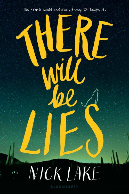 Cover of the book There Will Be Lies by Nick Lake, Bloomsbury Publishing