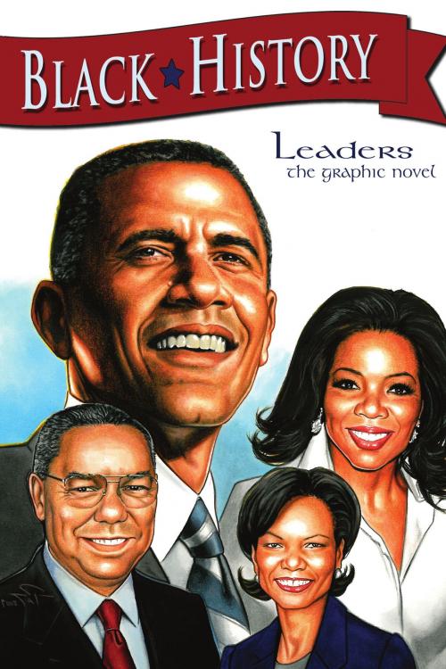 Cover of the book Black History: Leaders by Chris Ward, Azim Akberali, TidalWave Productions