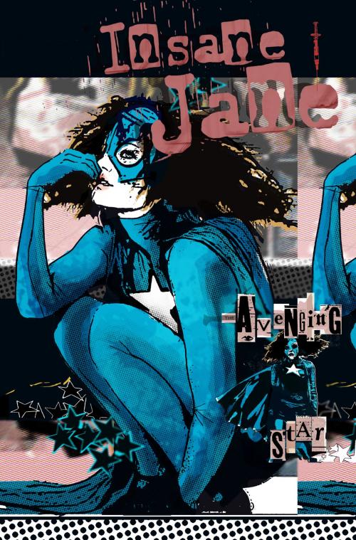 Cover of the book Insane Jane: Avenging Star #1 by Zach Hunchar, GMB Chomichuk, TidalWave Productions