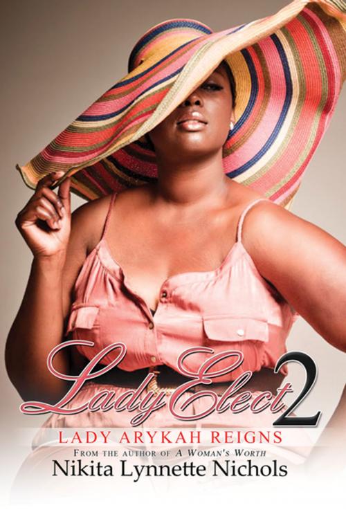 Cover of the book Lady Elect 2 by Nikita Lynnette Nichols, Urban Books