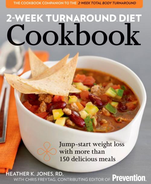 Cover of the book 2-Week Turnaround Diet Cookbook by Heather Jones, The Editors of Prevention, Potter/Ten Speed/Harmony/Rodale