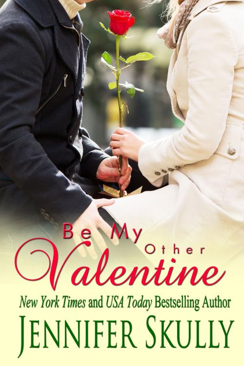 Cover of the book Be My Other Valentine (A sweet Valentines Romance) by Jennifer Skully, Jasmine Haynes, Redwood Valley Publishing