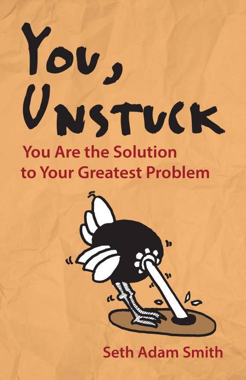 Cover of the book You, Unstuck by Seth Adam Smith, Berrett-Koehler Publishers
