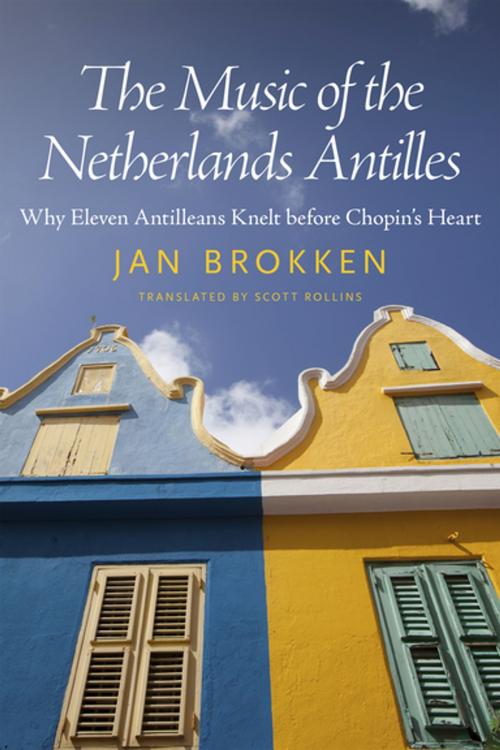 Cover of the book The Music of the Netherlands Antilles by Jan Brokken, University Press of Mississippi