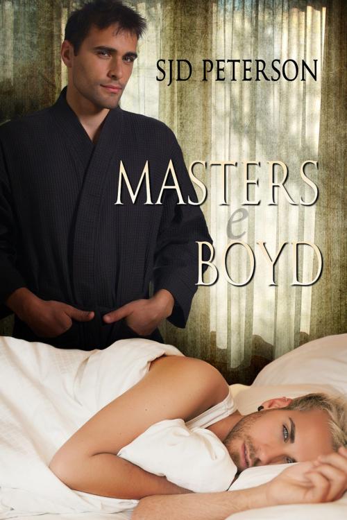 Cover of the book Masters e Boyd by SJD Peterson, Dreamspinner Press