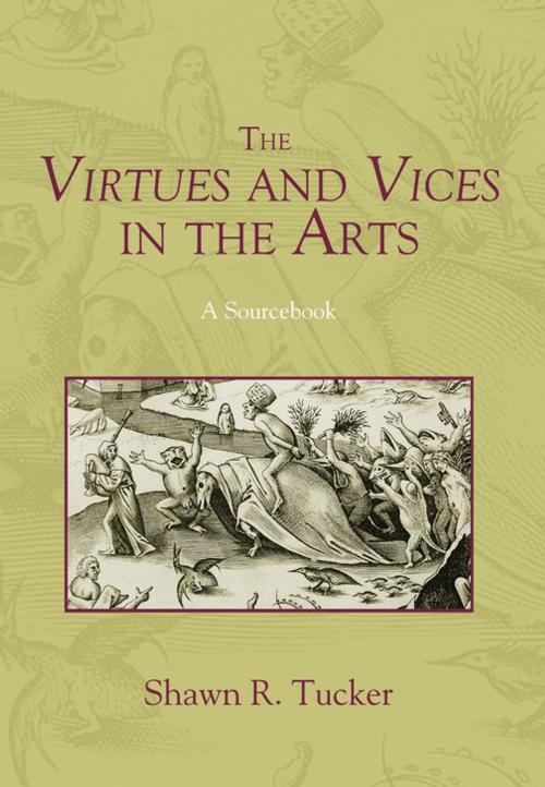 Cover of the book The Virtues and Vices in the Arts by Shawn R. Tucker, Wipf and Stock Publishers