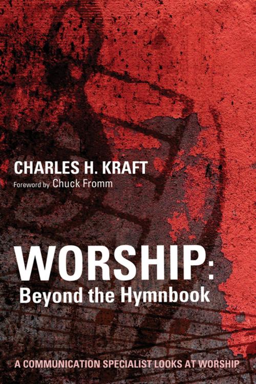 Cover of the book Worship: Beyond the Hymnbook by Charles H. Kraft, Wipf and Stock Publishers