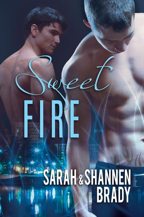 Cover of the book Sweet Fire by Sarah Brady, Shannen Brady, Dreamspinner Press