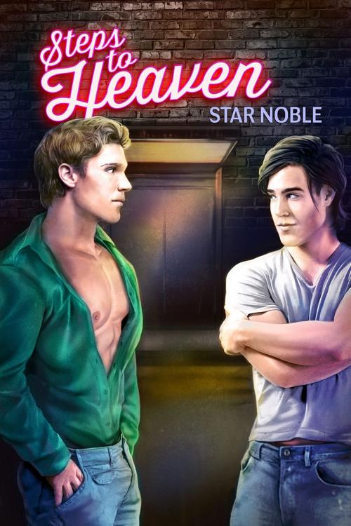 Cover of the book Steps to Heaven by Star Noble, Dreamspinner Press