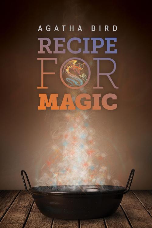 Cover of the book Recipe for Magic by Agatha Bird, Dreamspinner Press