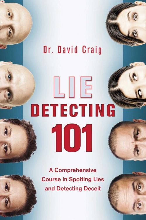 Cover of the book Lie Detecting 101 by David Craig, Skyhorse
