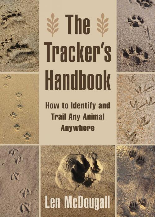 Cover of the book The Tracker's Handbook by Len McDougall, Skyhorse