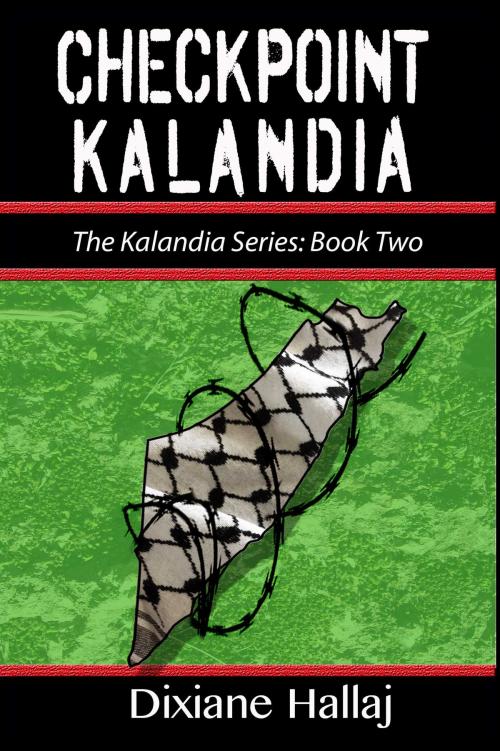 Cover of the book Checkpoint Kalandia by Dixiane Hallaj, S & H Publishing, Inc.