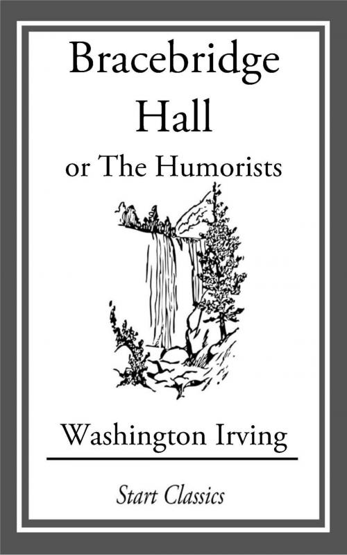 Cover of the book Bracebridge Hall by Washington Irving, Start Classics