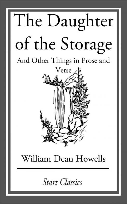 Cover of the book The Daughter of the Storage by William Dean Howells, Start Classics