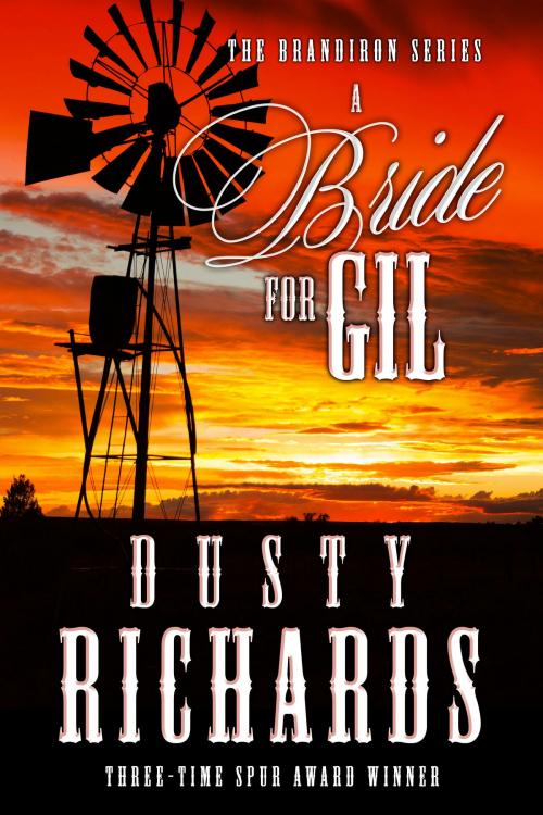 Cover of the book A Bride for Gil by Dusty Richards, Oghma Creative Media