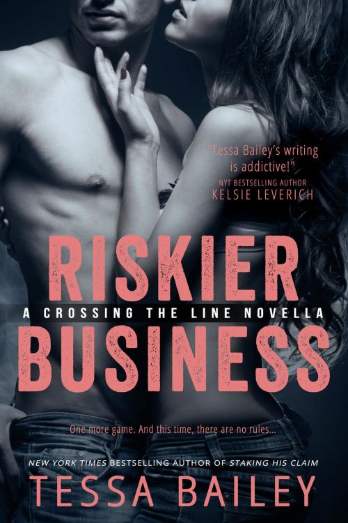 Cover of the book Riskier Business by Tessa Bailey, Entangled Publishing, LLC