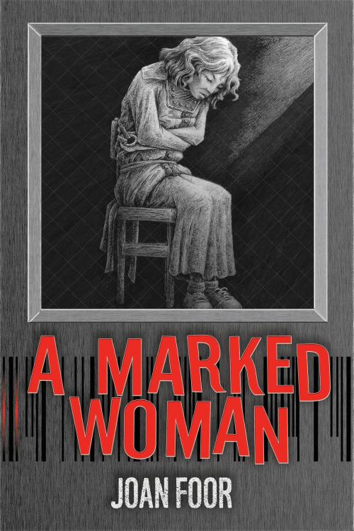Cover of the book A Marked Woman by Joan Foor, Foor Publishing