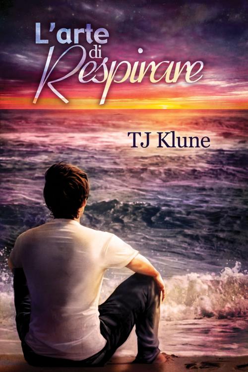Cover of the book L’arte di respirare by TJ Klune, Dreamspinner Press