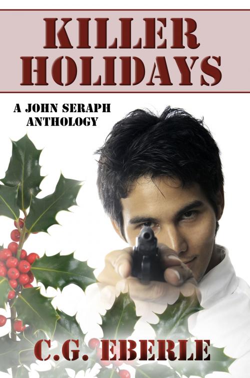 Cover of the book Killer Holidays by C. G. Eberle, Melange Books, LLC