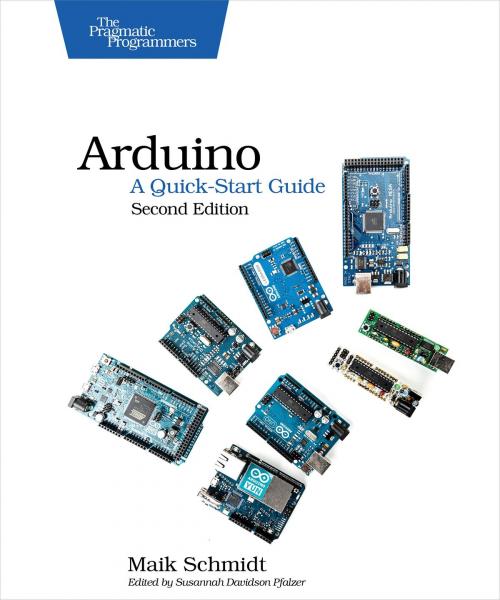 Cover of the book Arduino: A Quick-Start Guide by Maik Schmidt, Pragmatic Bookshelf