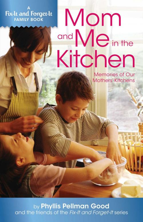 Cover of the book Mom and Me in the Kitchen by Phyllis Good, Good Books
