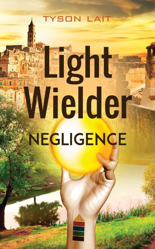 Cover of the book Light Wielder by Tyson Lait, ReadOnTime BV