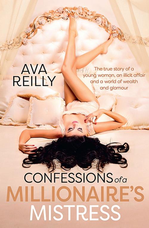 Cover of the book Confessions of a Millionaire's Mistress by Ava Reilly, Allen & Unwin
