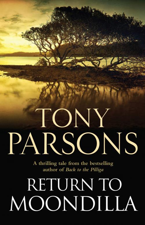 Cover of the book Return to Moondilla by Tony Parsons, Allen & Unwin