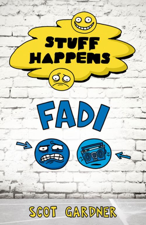 Cover of the book Stuff Happens: Fadi by Scot Gardner, Penguin Random House Australia