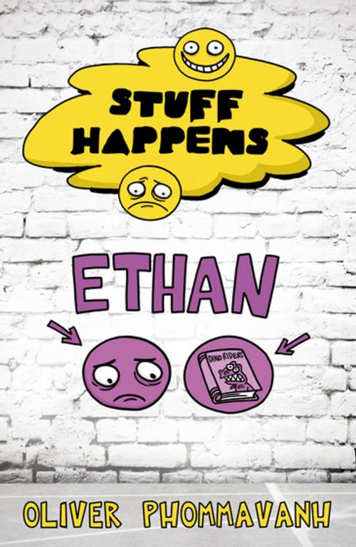 Cover of the book Stuff Happens: Ethan by Oliver Phommavanh, Penguin Random House Australia