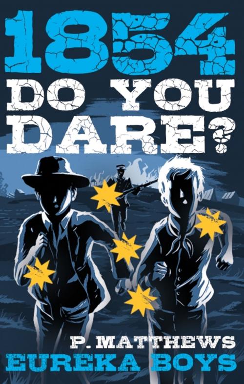 Cover of the book Do You Dare? Eureka Boys by Penny Matthews, Penguin Random House Australia
