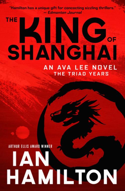 Cover of the book The King of Shanghai by Ian Hamilton, House of Anansi Press Inc