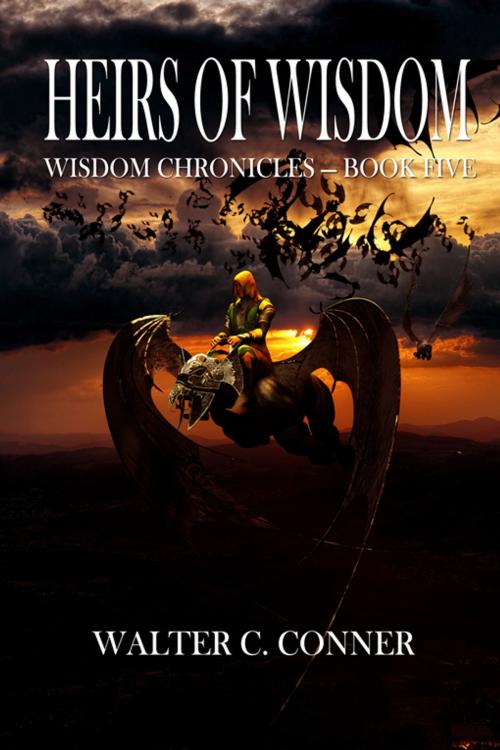 Cover of the book Heirs Of Wisdom by Walter C. Conner, Double Dragon Publishing