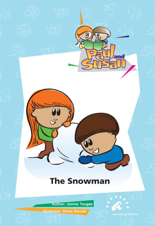 Cover of the book Snowman by Janine Tougas, Apprentissage Illimité inc.