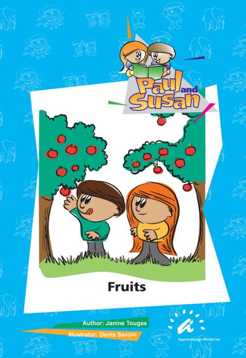 Cover of the book Fruits by Janine Tougas, Apprentissage Illimité inc.