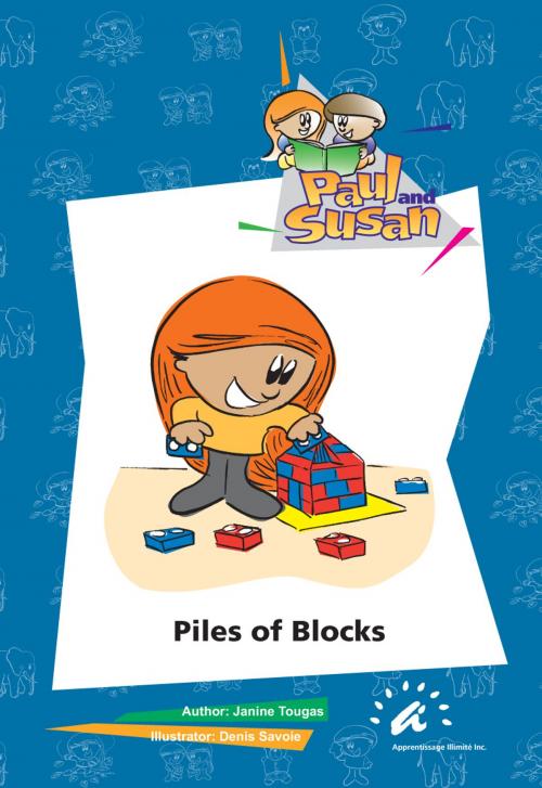 Cover of the book Piles of Blocks by Janine Tougas, Apprentissage Illimité inc.