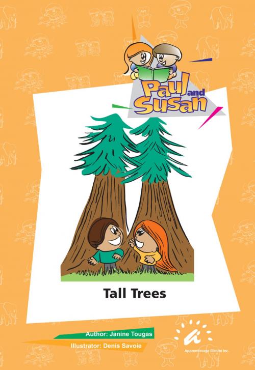 Cover of the book Tall Trees by Janine Tougas, Apprentissage Illimité inc.