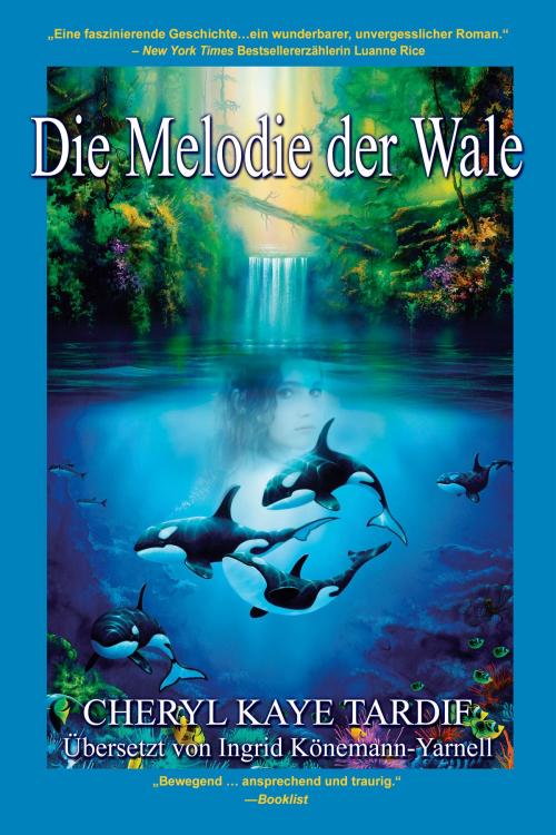 Cover of the book Die Melodie der Wale by Cheryl Kaye Tardif, Ingrid Könemann-Yarnell, Imajin Books