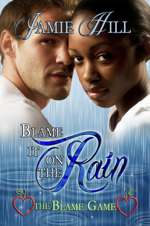 Cover of the book Blame it on the Rain by Jamie Hill, BWL Publishing Inc.