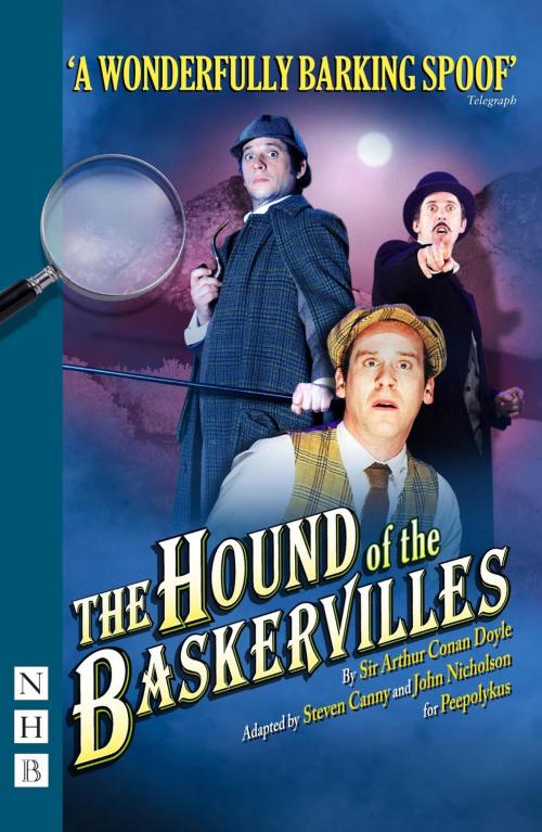 Cover of the book The Hound of the Baskervilles (NHB Modern Plays) by Arthur Conan Doyle, Nick Hern Books
