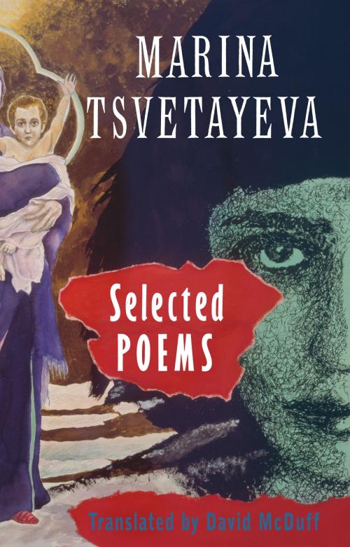 Cover of the book Selected Poems by Marina Tsvetaeva, Bloodaxe Books