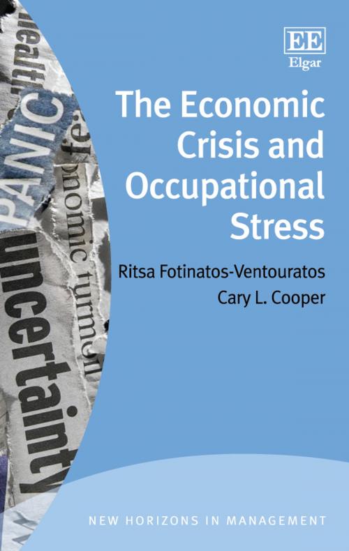 Cover of the book The Economic Crisis and Occupational Stress by Ritsa Fotinatos-Ventouratos, Cary L. Cooper, Edward Elgar Publishing