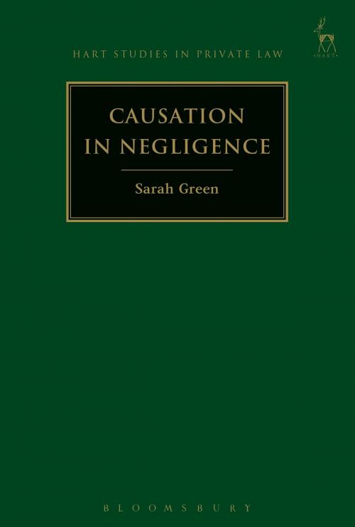 Cover of the book Causation in Negligence by Sarah Green, Bloomsbury Publishing