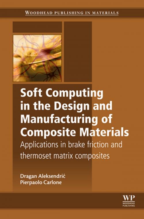 Cover of the book Soft Computing in the Design and Manufacturing of Composite Materials by Dragan Aleksendric, Pierpaolo Carlone, Elsevier Science